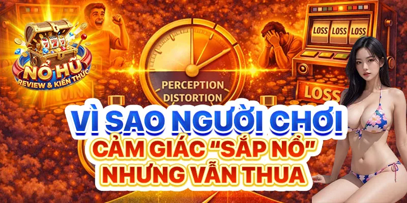cảm giác “sắp nổ” nhưng vẫn thua