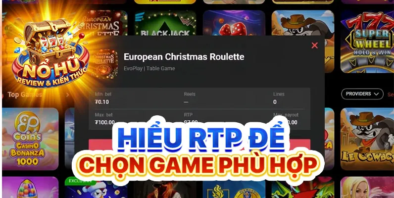 Hiểu RTP để chọn game phù hợp