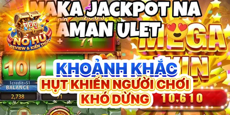 Khoảnh khắc hụt khiến người chơi khó dừng