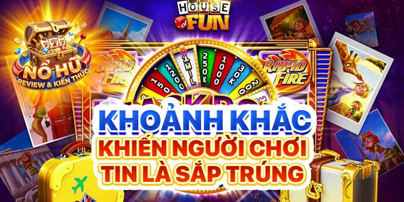 Khoảnh khắc khiến người chơi tin là sắp trúng