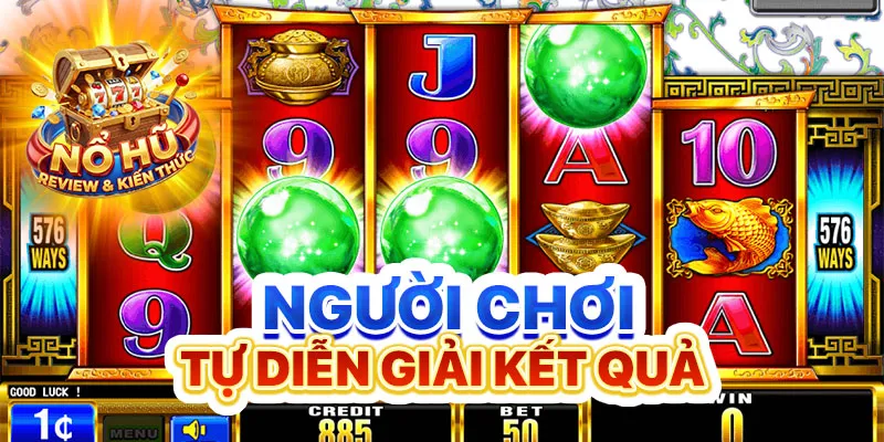 Người chơi tự diễn giải kết quả