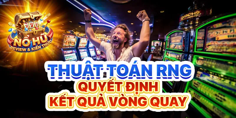 Thuật toán RNG quyết định kết quả vòng quay