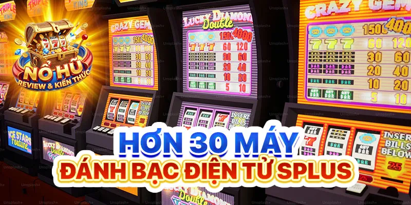 Hơn 30 máy đánh bạc điện tử SPLUS