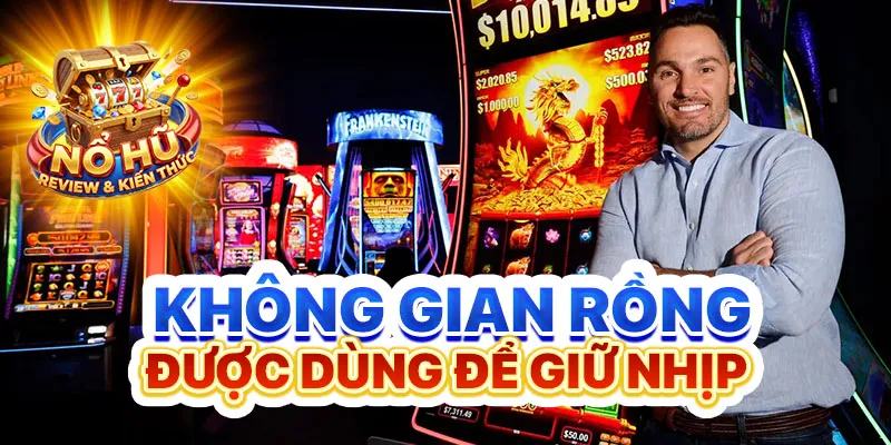 Không gian rồng được dùng để giữ nhịp