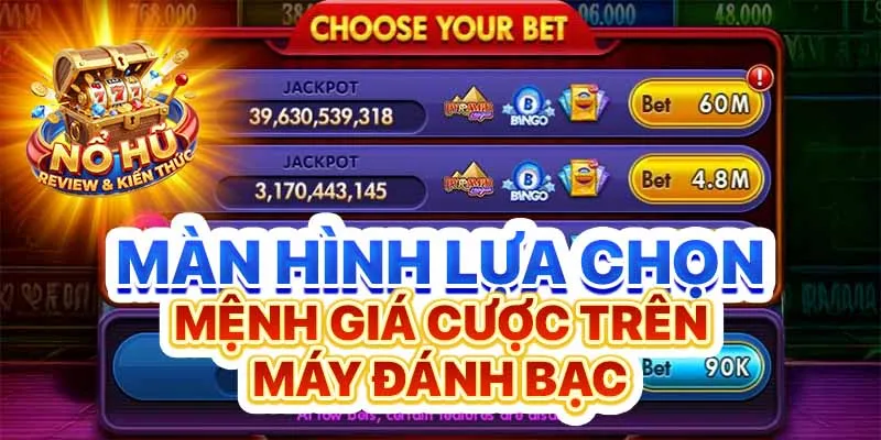 Màn hình lựa chọn mệnh giá cược trên máy đánh bạc