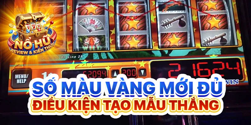 Số màu vàng mới đủ điều kiện tạo mẫu thắng